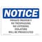 Signmission OSHA Notice Sign, 5" Height, 7" Width, Private Property No Trespassing No Loitering Sign, Landscape OS-NS-D-57-L-17847 - alternate 1